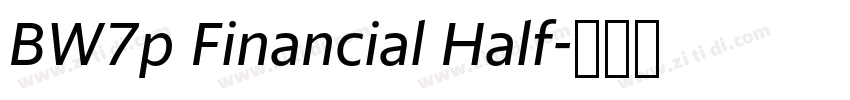 BW7p Financial Half字体转换 BW7p Financial Half字体转换
